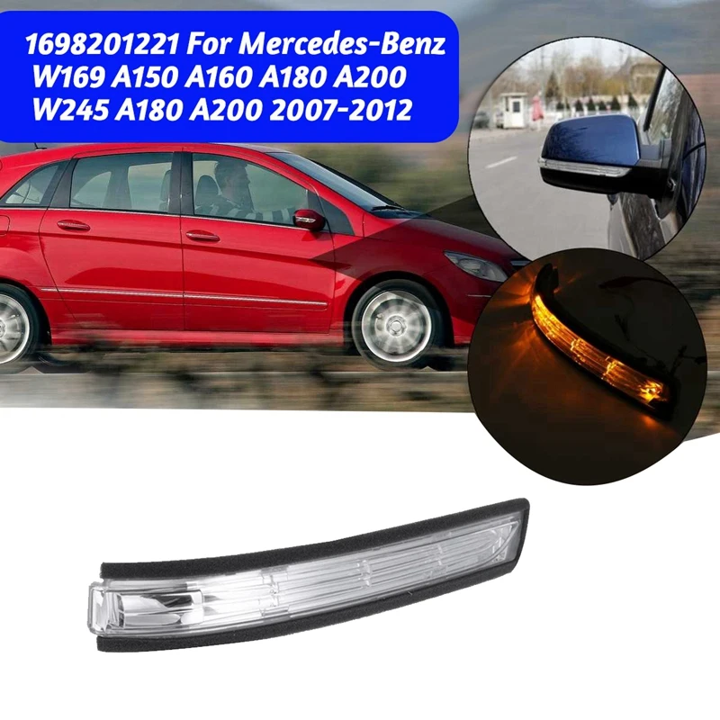 

Right Side LED Rearview Mirror Light A1698201221 for Mercedes Benz A B-Class W169 W245 07-11 Turn Signal Indicator Light