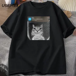 There Is Motion At Your Front Door Funny Cat Meme T-shirts Parody Tees Casual Cotton Short Sleeve Printed Tshirts Man Clothes