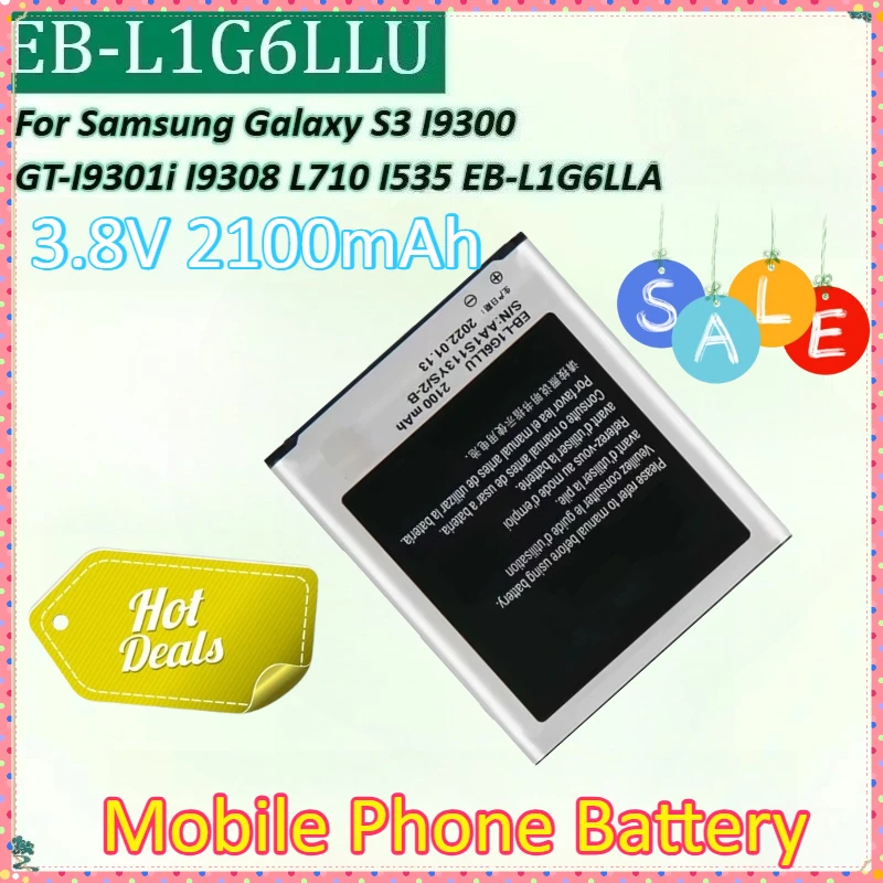 

EB-L1G6LLU 3.8V 2100mAh for Samsung Galaxy S3 I9300 EB-L1G6LLU AGT-I9301i I9308 I535 SHV-E210S SHW-M440S Mobile Phone Battery