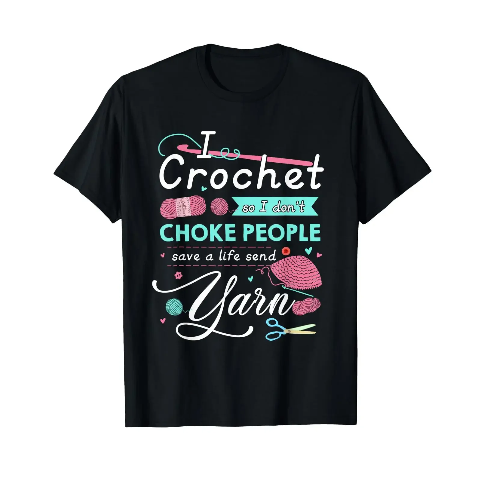 I crochet so don't choke people send yarn T Shirt vintage Washed Versatile fashion Stylish streetwear graphic Casual