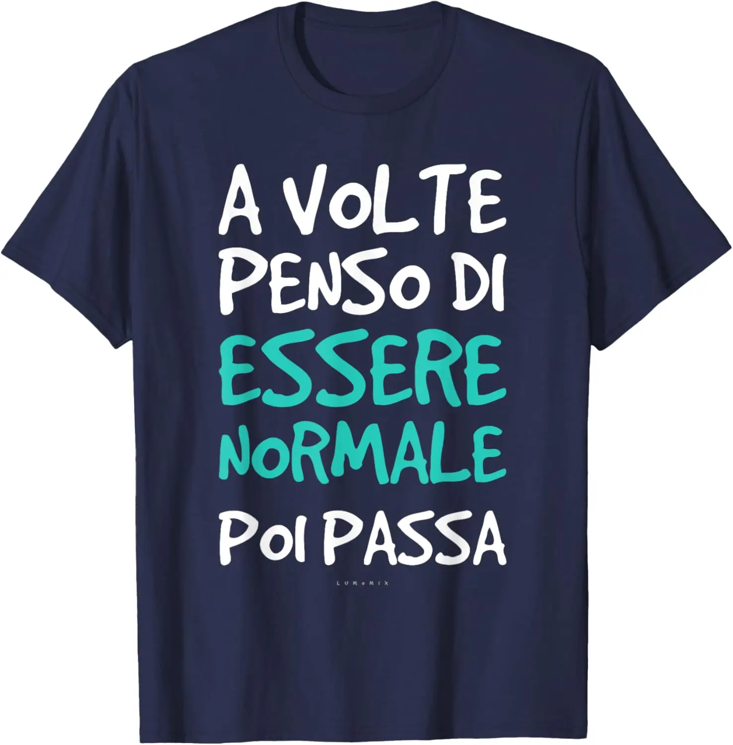 Funny T-Shirts Ironic Writing – Being Normal T-Shirt A VOLTE PENSO DI ESSERE NORMALE Pol PASSA Graphic T Shirts Summer Tee Tops