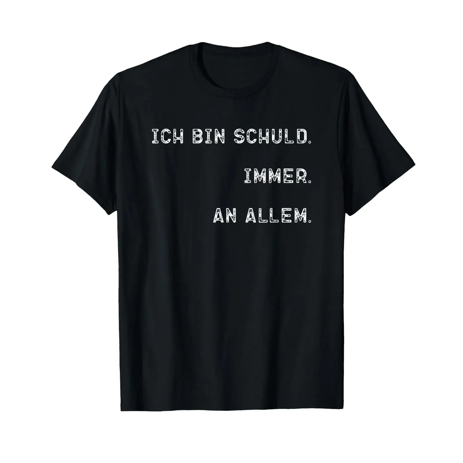 Satire T Shirt with German Text Ich bin schuld immer an alles Schuligen oder Vvictim vintage Washed Casual Comfortable