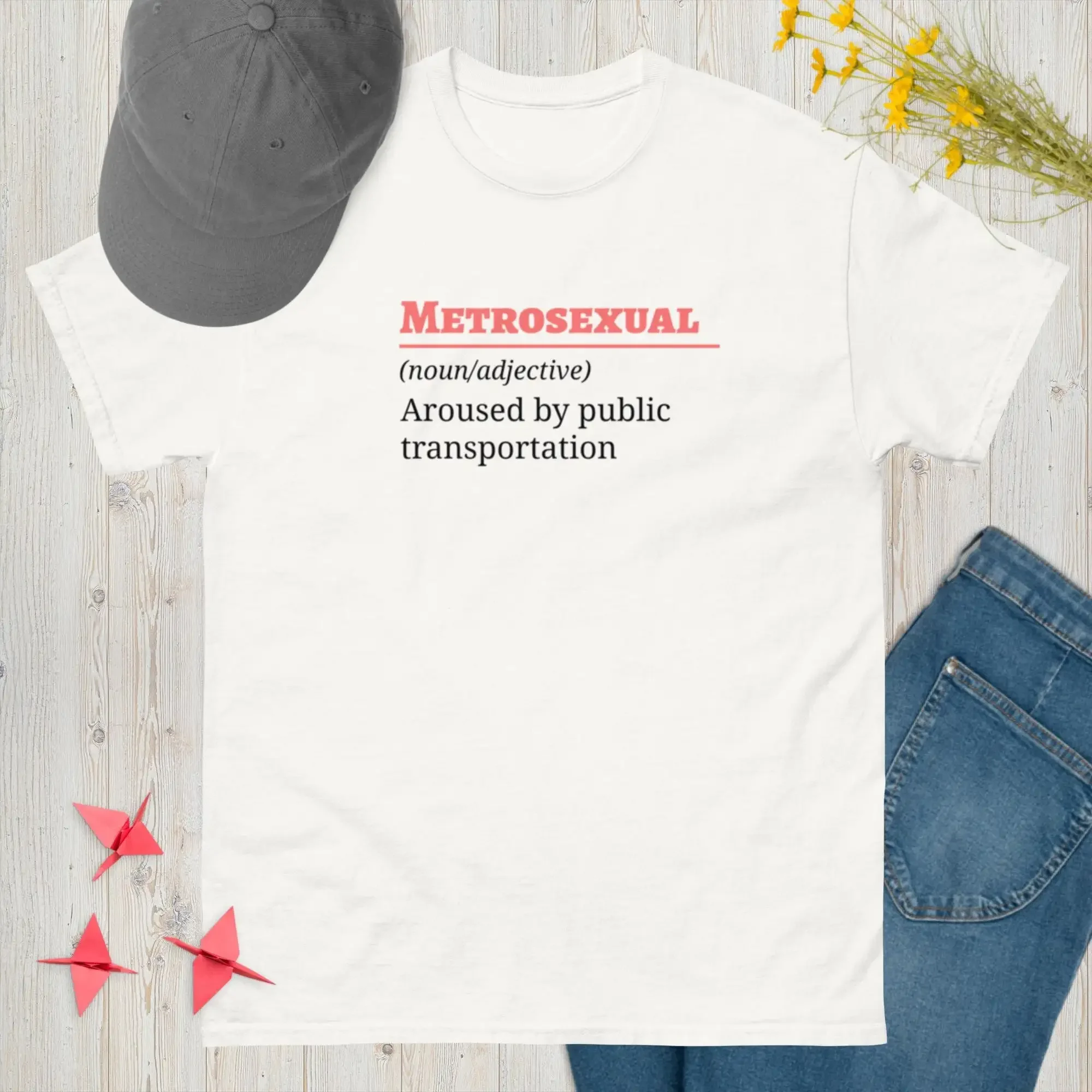Unique Metrosexual T Shirt Humor Filled Public Transit Themed