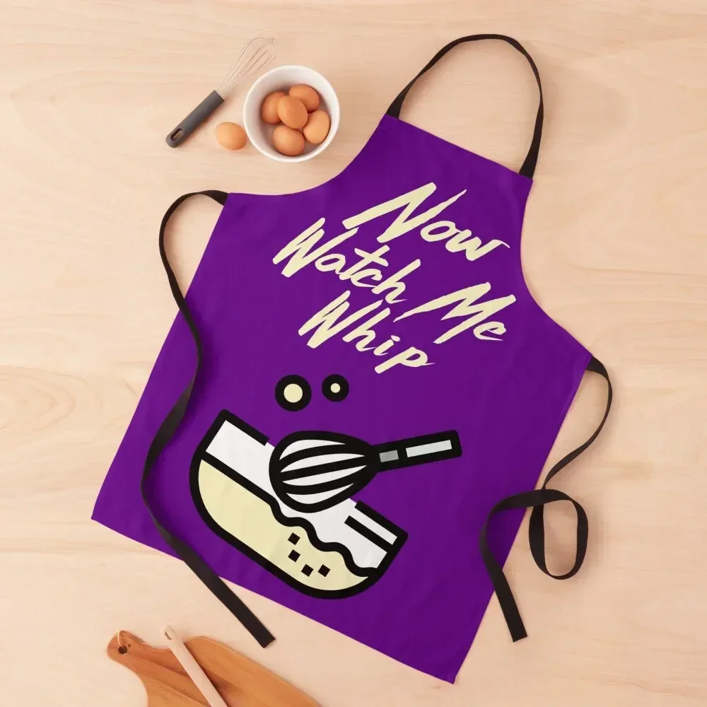 

Now Watch Me Whip Apron Kitchens Men For Home Accessories Kitchen Things Manicurists Apron