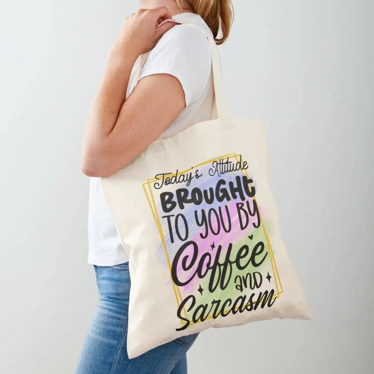 

Coffee and sarcasm: the perfect combination Tote Bag tote bag custom canvas shopping bag canvas tote bags