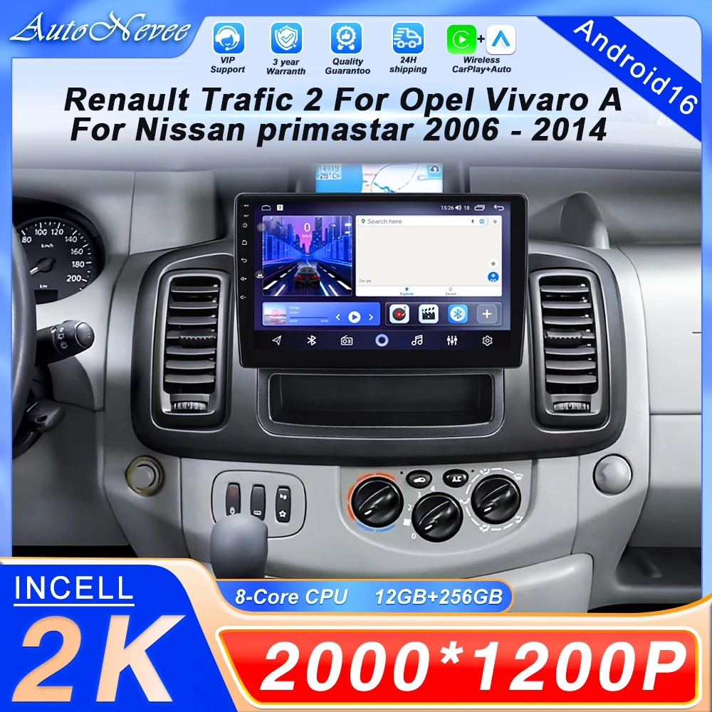 

Android For Renault Trafic 2 For Opel Vivaro A For Nissan primastar 2006 - 2014 Car Radio Multimedia Video Player Navigation GPS