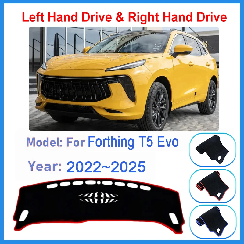 For Forthing T5 Evo Accessory 2022~2025 Car Dashboard Cover Carpet Protection Shade Mat Anti-UV Pad Stickers Auto Accessories