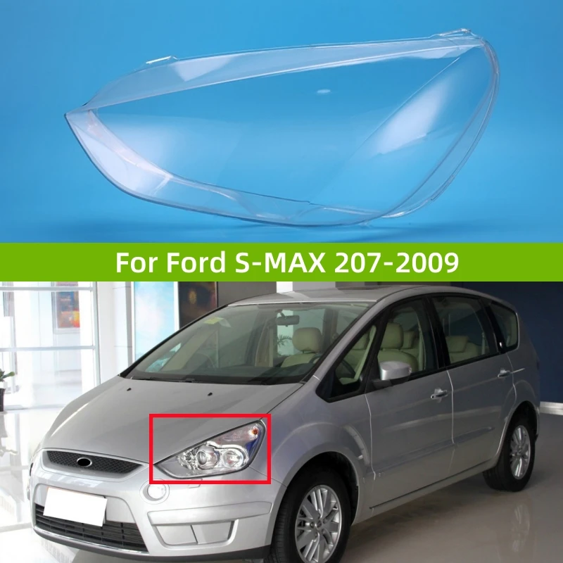 

For Ford S-MAX 2007 2008 2009 Car Lights Shell Transparent PC Material Headlights Lamp Lens
