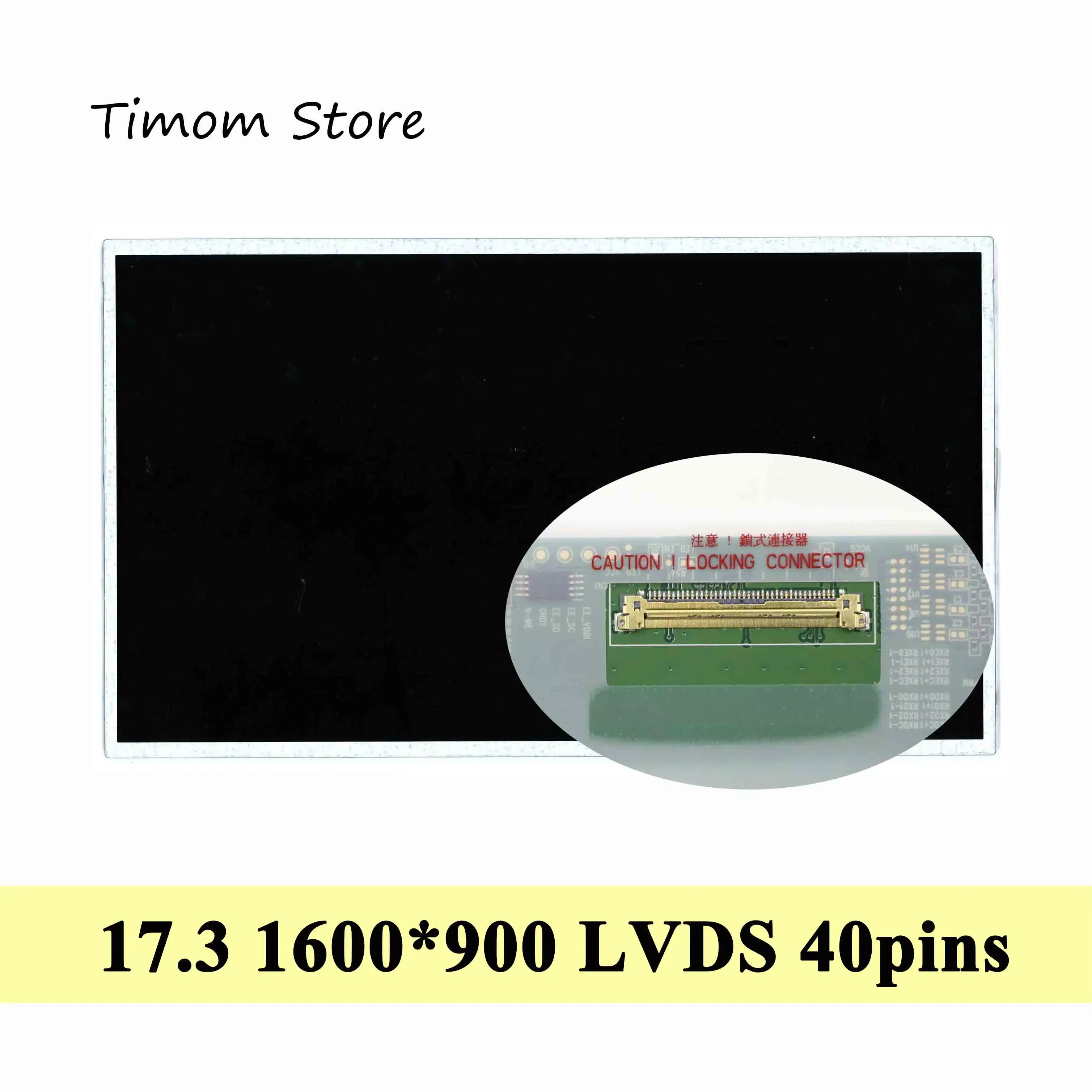 

17.3" HD+ 1600*900 40 pin LVDS LCD Screen LP173WD1-TLH8 LP173WD1-TLA1 B173RW01 N173FGE-L23 LTN173KT01 LTN173KT02-L01 N173FGE-L21