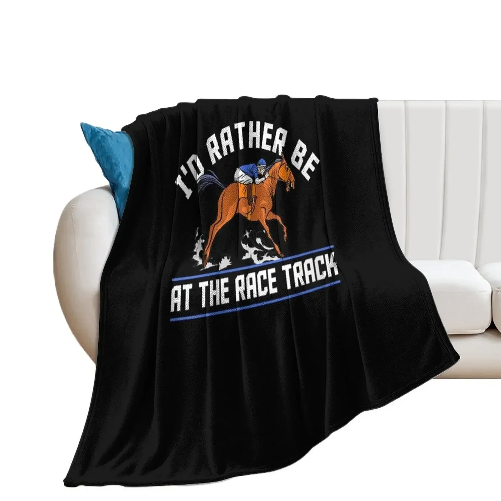 Id Rather Be At The Race Track Throw Blanket Baby Multi-Purpose Furry Blankets