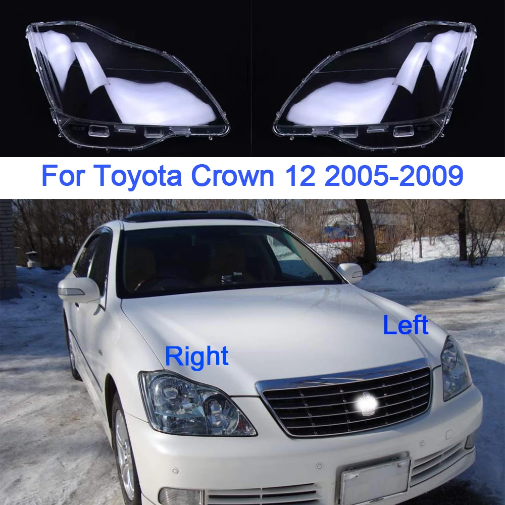 Car Headlight Cover For Toyota 12 Generation Crown 2005 2006 2007 2008 2009 Transparent Lamp Shell Plexiglass Lens Cover