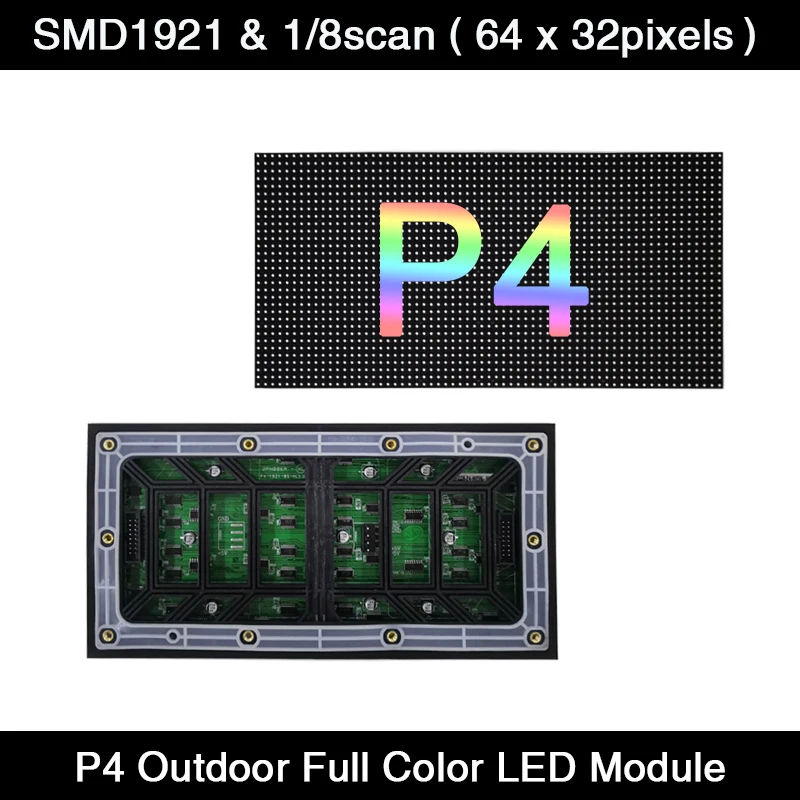 P4 Outdoor Full Color LED Module,Size 256*128mm, 64*32 pixels, 1/8scan  SMD1921 lamp