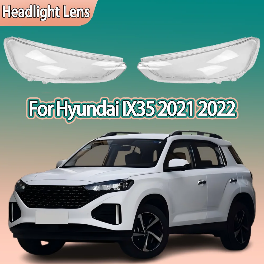 

For Hyundai IX35 2021 2022 Front Headlamp Cover Headlight Lens Transparent Shell Plexiglass Replace Original Lampshade