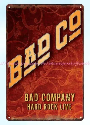 home decor accessories Bad Company Hard Rock Live metal tin sign