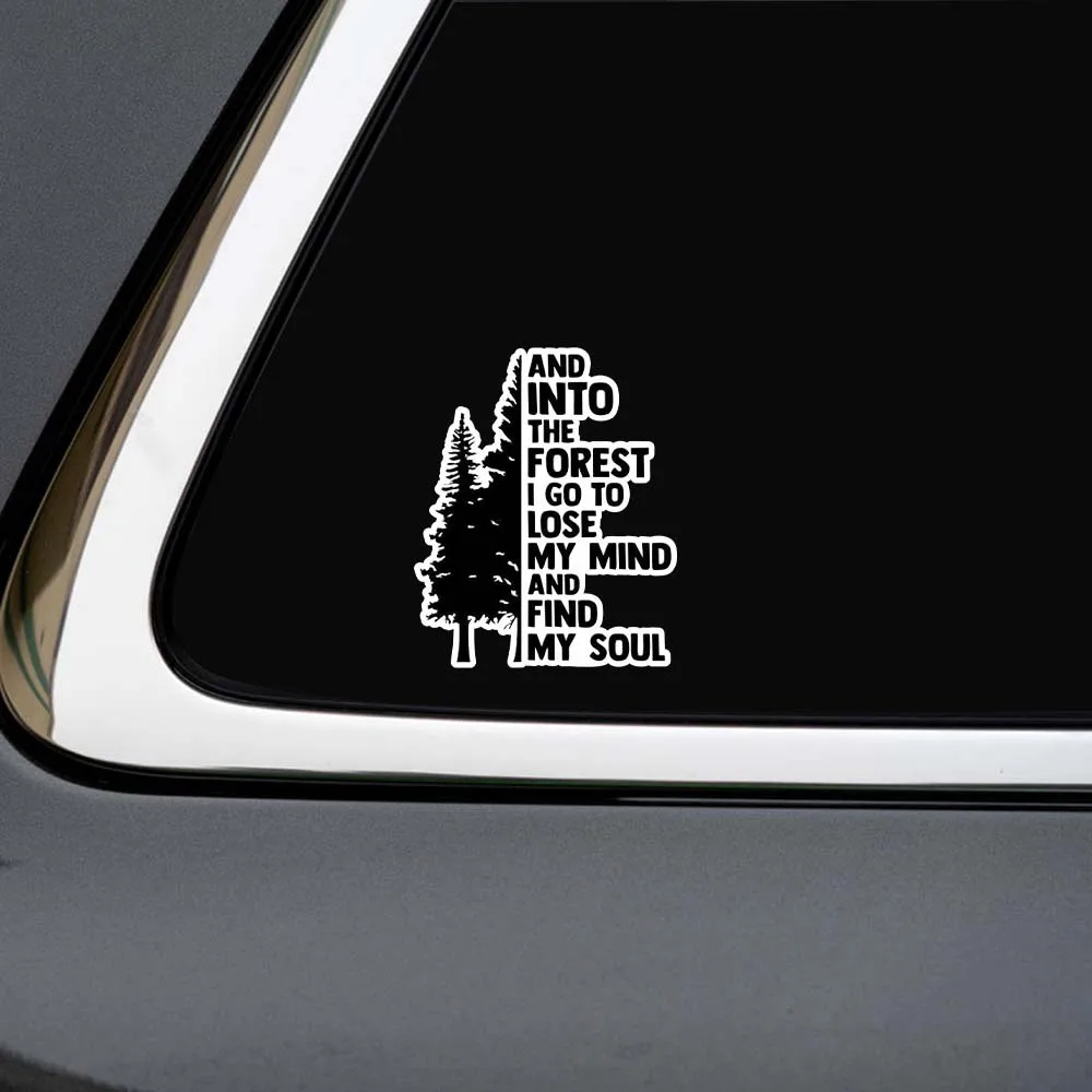 قطعة واحدة من ملصقات السيارات المصنوعة من الفينيل "Into the Woods، I Go To Lose My Mind and Find My Soul" من NOK - إكسسوارات متينة للديكور التلقائي والديكور اليومي