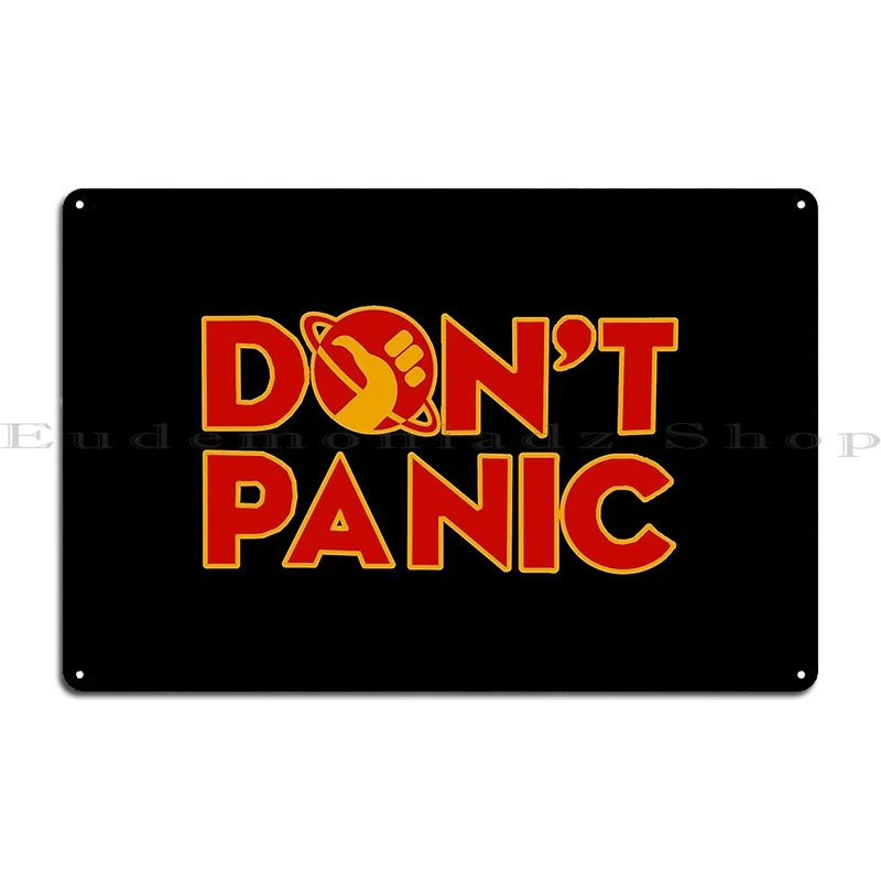 Don't Panic The Hitchhiker S Guide To The Galaxy Metal Signs Create Plaques Designing Printed Wall Cave Tin Sign Poster