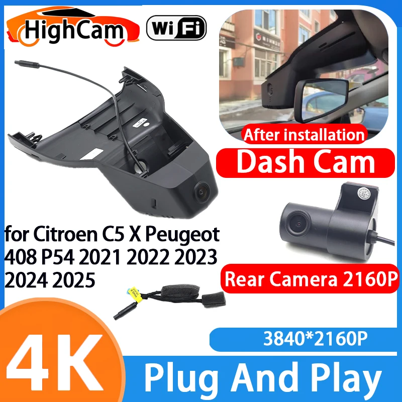 HighCam for Citroen C5 X Peugeot 408 P54 2021 2022 2023 2024 2025 4K Wifi 2160P Car DVR Video Dash Cam Front Rear Camera