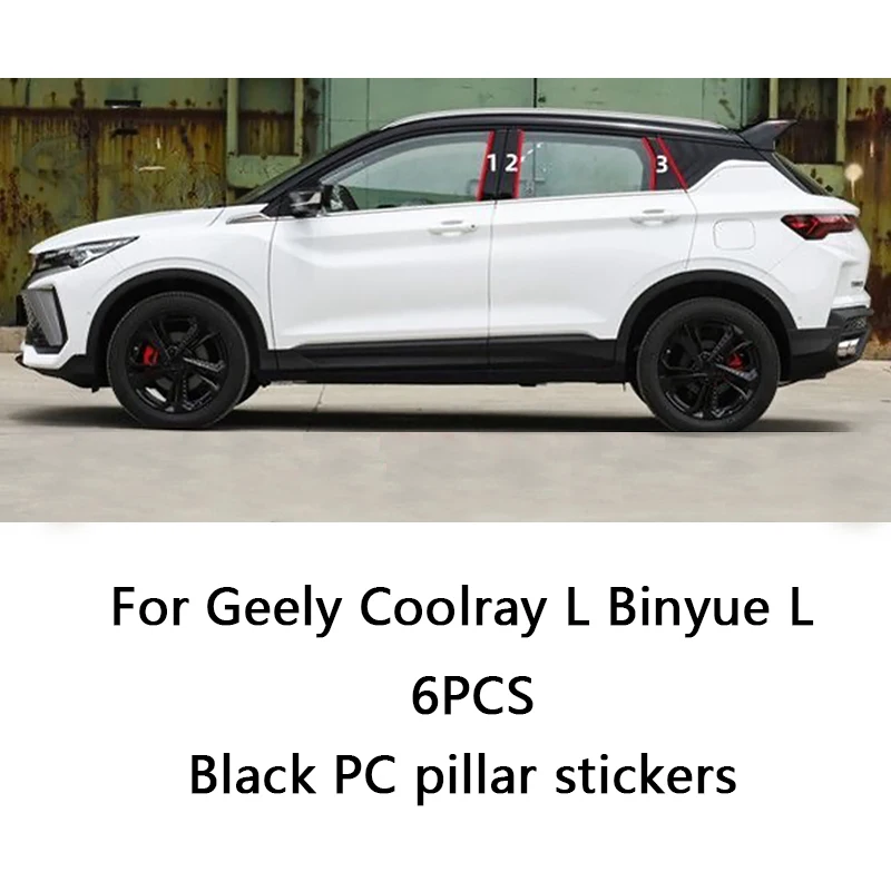

Для Geely Coolray L Binyue L 2025 2026 6 шт. накладка на окно автомобиля, глянцевое зеркало, наклейка на среднюю колонку, водонепроницаемые автомобильные аксессуары