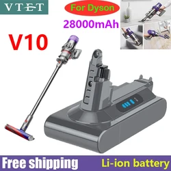 2024 NEW V10 SV12 Rechargeable battery 25.2V 28000mAh for Dyson V10 Absolute Replaceable Fluffy cyclone Vacuum Cleaner Battery