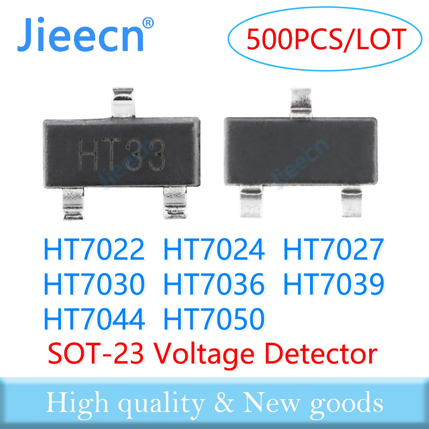 Jieecn SOT23 500PCS HT7022 HT7024 HT7027 HT7030 HT7036 HT7039 HT7044 HT7050 SMD Made in China High quality