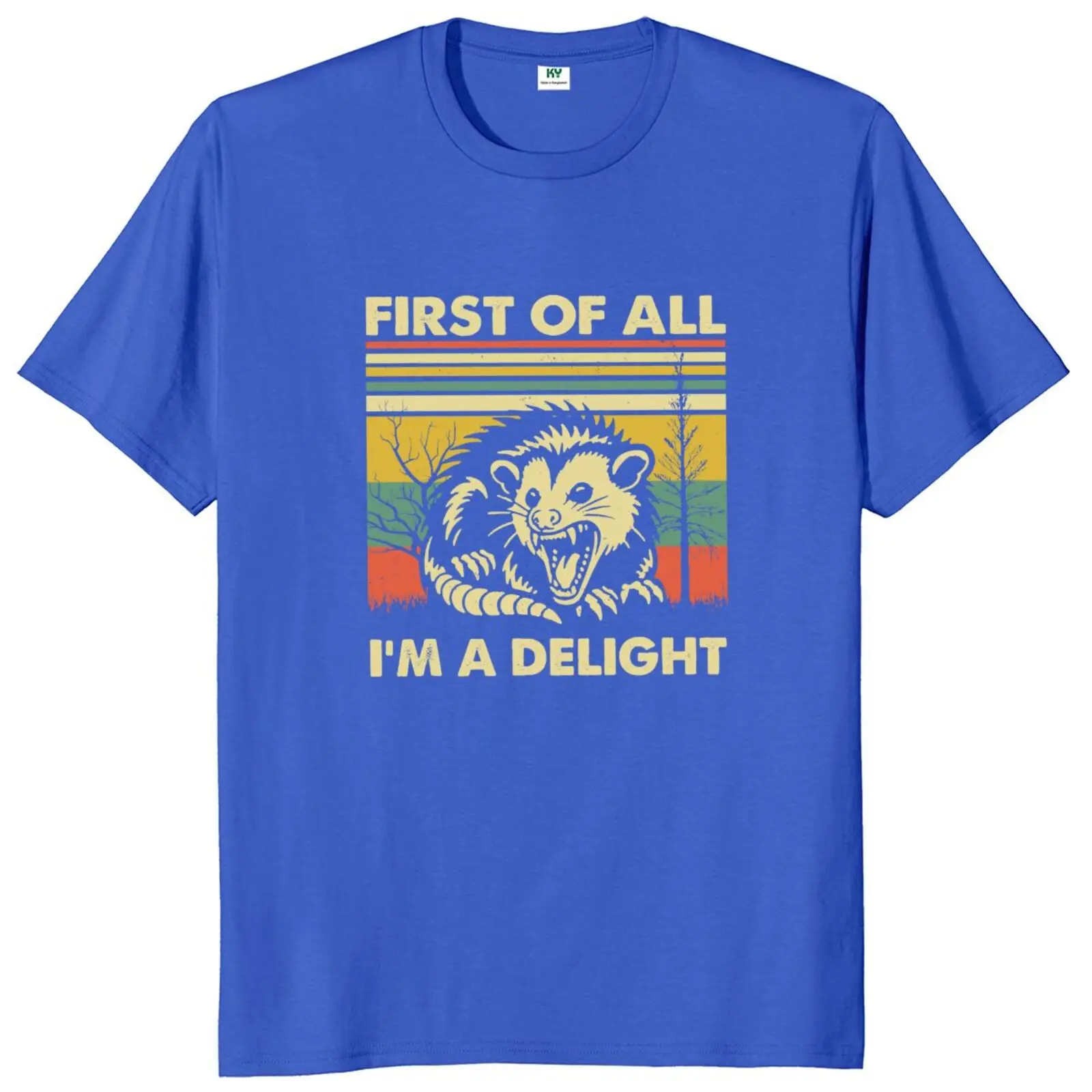 First Of All I'm A Delight T Shirt Retro Raccoon Angry Opossum Lovers Sarcastic Jokes Tops 100% Cotton Soft Unisex T-shirts