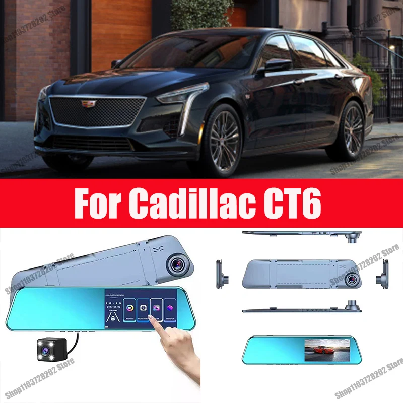 

For Cadillac CT6 Mirror Camera Car Touch Screen Video Recorder Rearview mirror Dash Cam Front and Rear Camera Mirror DVR