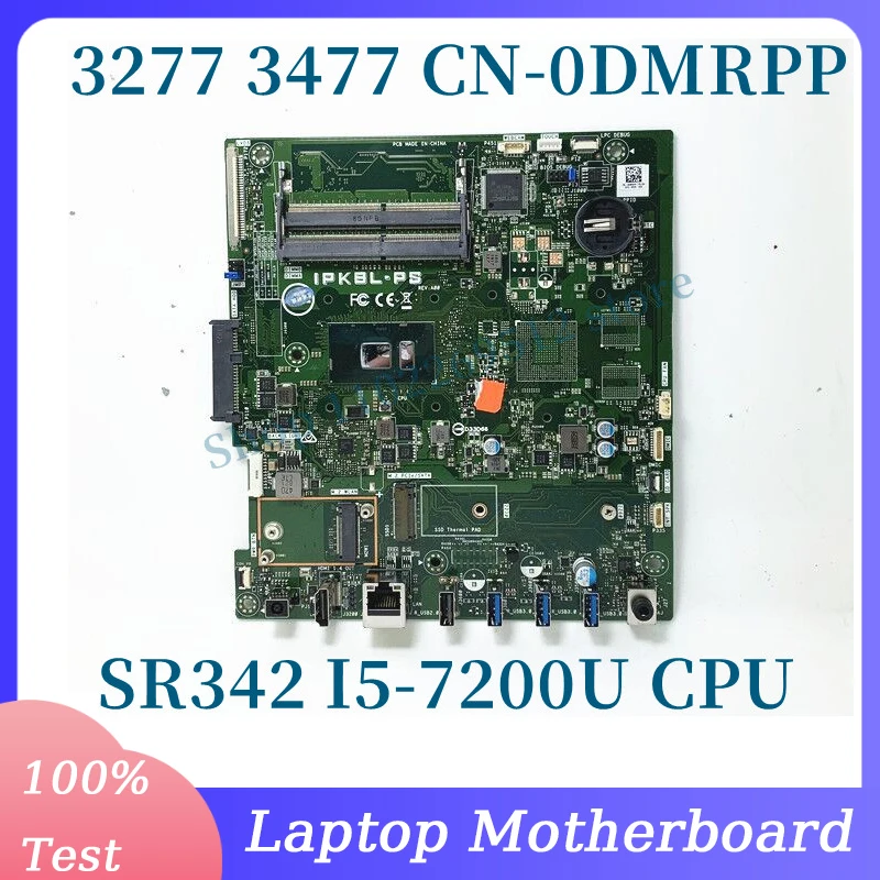 

CN-0DMRPP 0DMRPP DMRPP With SR342 I5-7200U CPU Mainboard For Dell 3277 3477 Laptop Motherboard 100% Full Tested Working Well