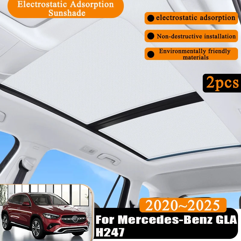 

Sunroof Sunshades For Mercedes-Benz GLA H247 2020~2025 Electrostatic Adsorption Sunshade Skylight Shading Anti-UV Car Accesories