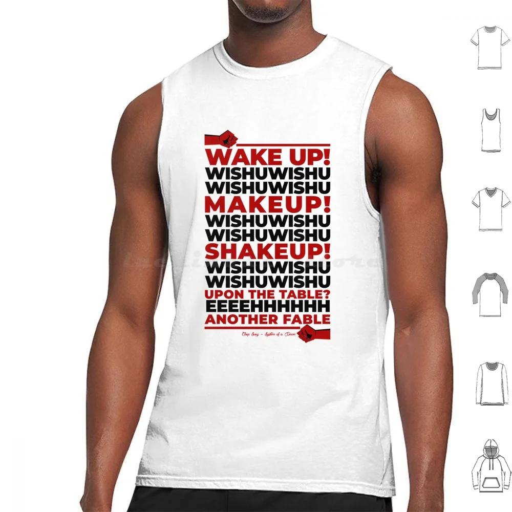 

Wake Up ( Chop Suey! ) Tank Tops Print Cotton System Of A Down Soad Metal Pop Music Lyrics Chop Suey Joke Funny Phrase