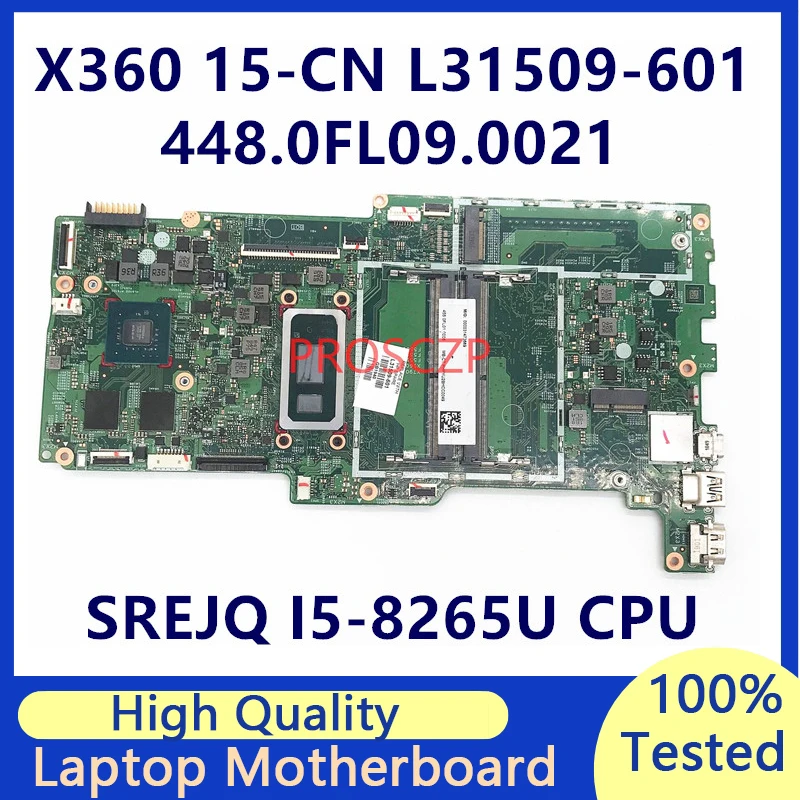 L31509-601 For HP ENVY X360 15-CN  Laptop Motherboard 18709-2 448.0FL09.0021 With SREJQ I5-8265U CPU N17S-G1-A1 100%Working Well