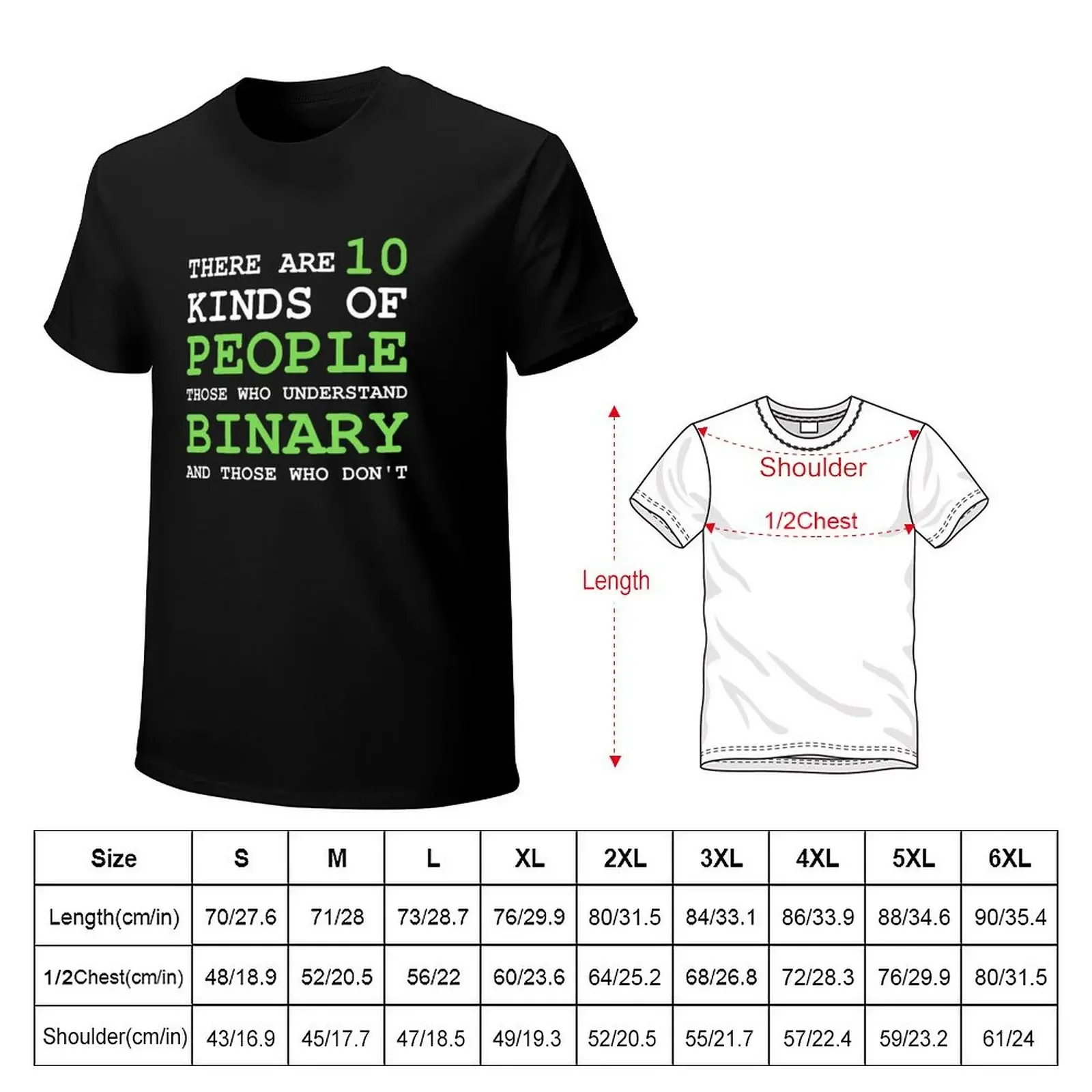 THERE ARE 10 KINDS OF PEOPLE THOSE WHO UNDERSTAND BINARY AND THOSE WHO DON'T T-Shirt anime clothes heavyweight t shirts for men