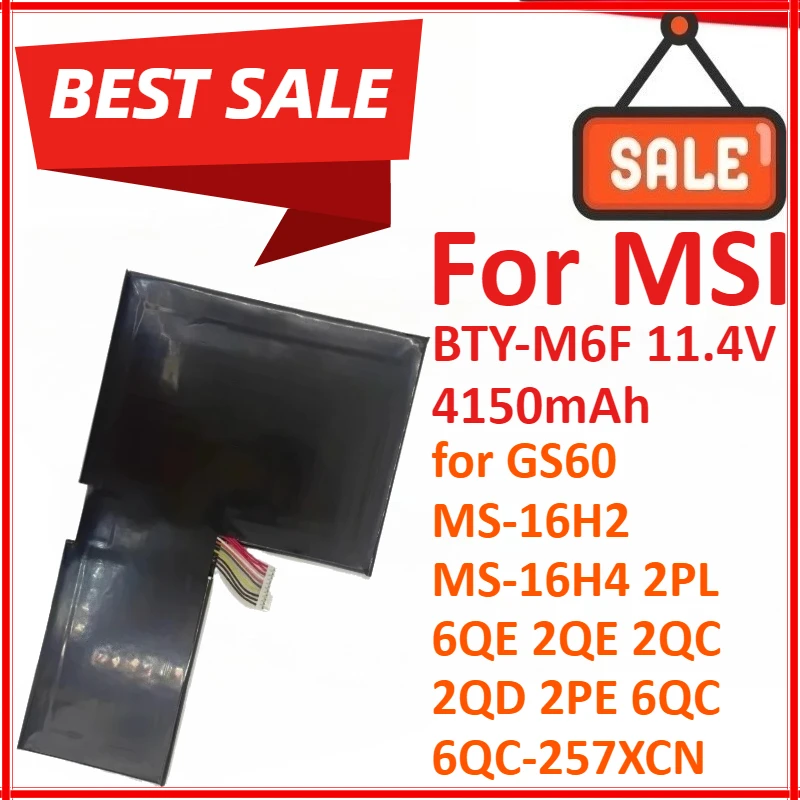 

BTY-M6F 11.4V 4150mAh Laptop Battery For MSI GS60 MS-16H2 MS-16H4 2PL 6QE 2QE 2QC 2QD 2PE 6QC 6QC-257XCN Series