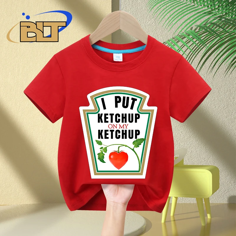 I PUT KETCHUP ON MY KETCHUP printed kids T-shirt summer children's pure cotton short-sleeved gift for boys and girls