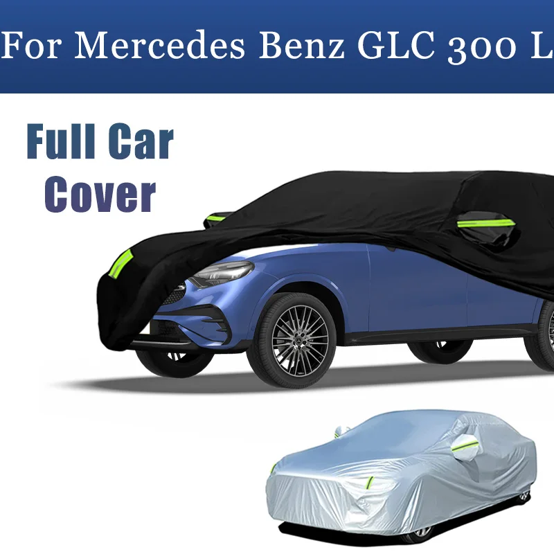 

Full Car Cover For Mercedes Benz GLC 300 L Waterproof Summer Sun Shade Anti-UV Winter Rain Snow Prevent Cover
