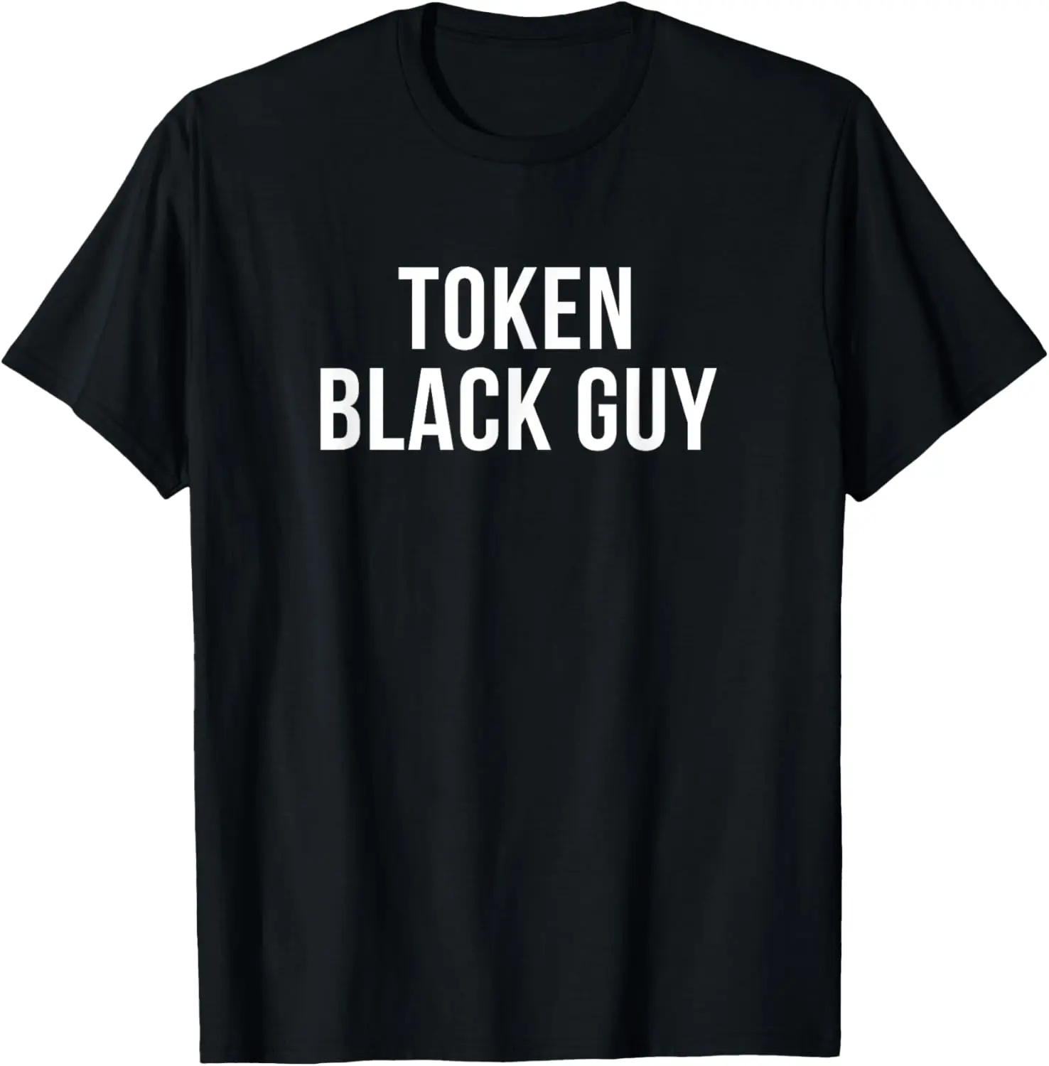 Funny Token Black Guy Sarcastic Ironic Dry Humor Idioms Tee