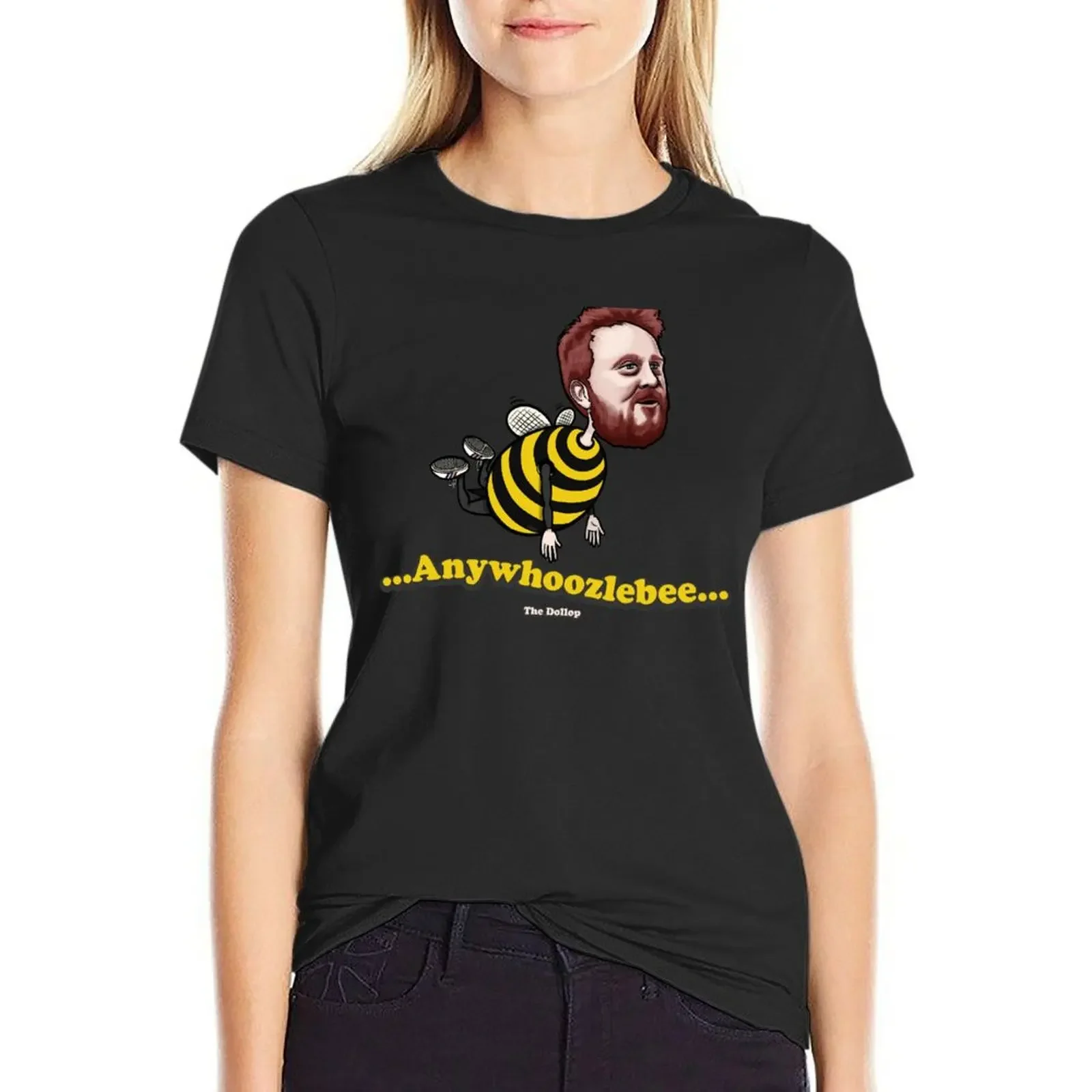 

The Dollop: Anywhoozlebee T-Shirt sports fans cute tops animal print shirt for girls funnys Women's tops