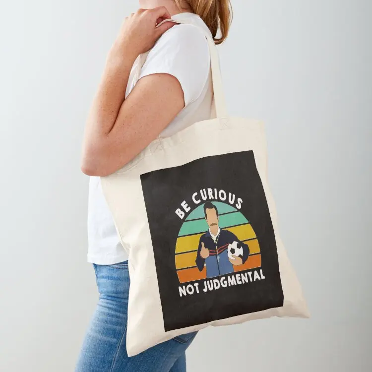 Funny Be Curious Not Judgemental Gym Quote - Motivational Workout Fitness Inspirational Quote Tote Bag