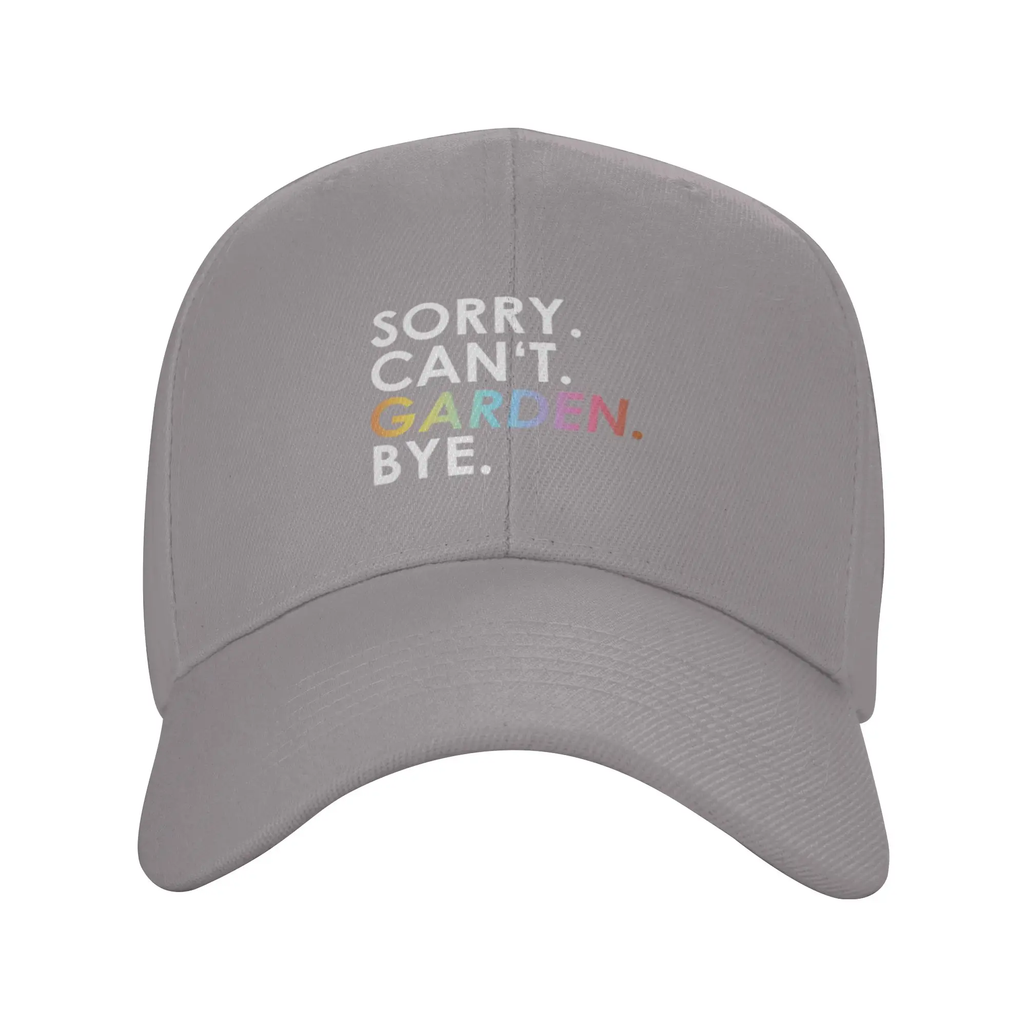Hot Sale sorry Can not  Garden  Bye  (rainbow) Baseball Cap  Spring Caps Men  Gardening Caps Men