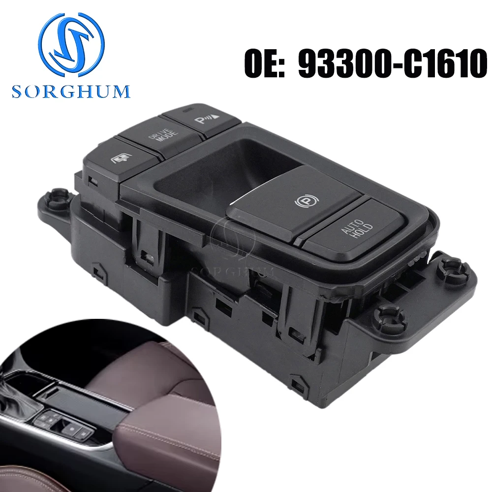 

SORGHUM Electric Parking Brake Switch 93300-C1610 For Hyundai Sonata LF 2015 2016 Multi-function Car Center Console Switch Spare