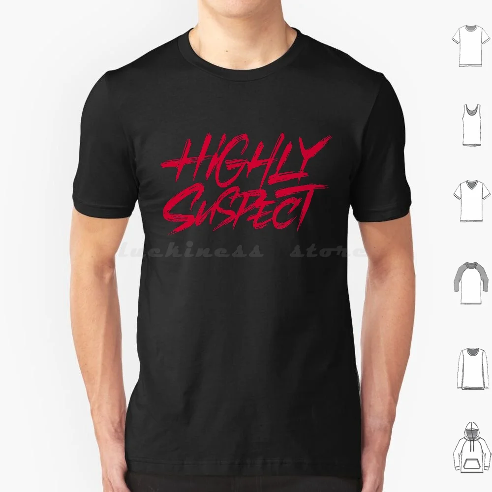 Highly Suspect. Red Text T Shirt Big Size 100% Cotton Highly Suspect Suspect Funny Humor Catchy Slogan Quote Sayings Text