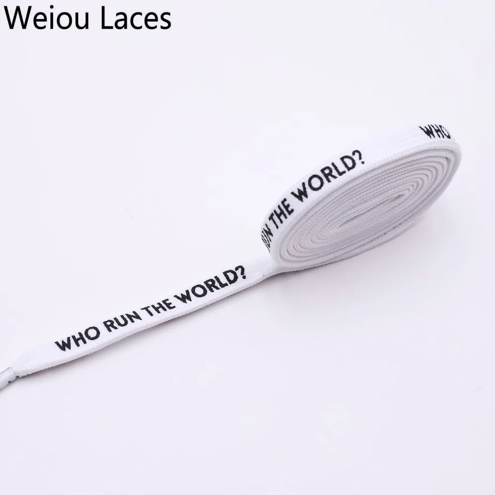 Weiou Flat Printed WHO RUN THE WORLD Shoelaces Black White Double-sided Printing Extra Long Shoestring Sports Sneaker Drawstring