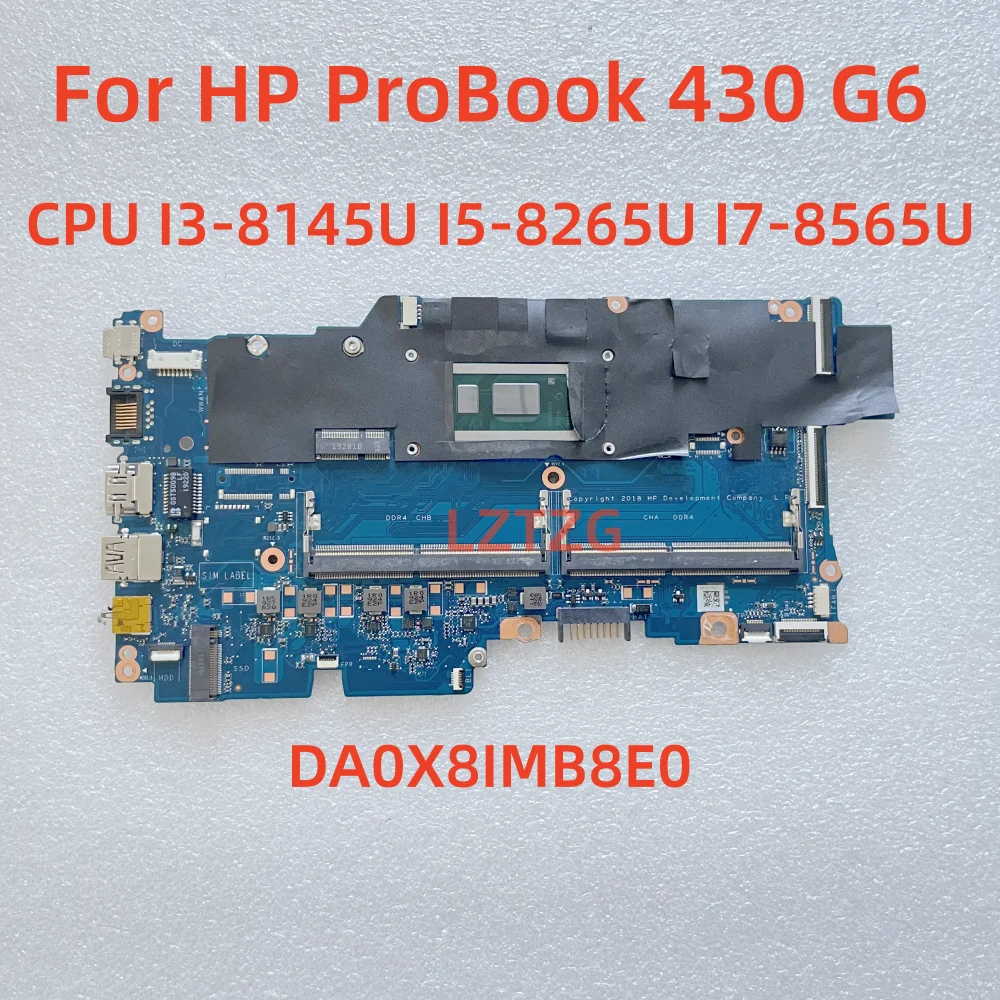 Motherboard For HP ProBook 430 G6 DA0X8IMB8E0 Laptop Mainboard CPU I3-8145U I5-8265U I7-8565U 100% Tested OK