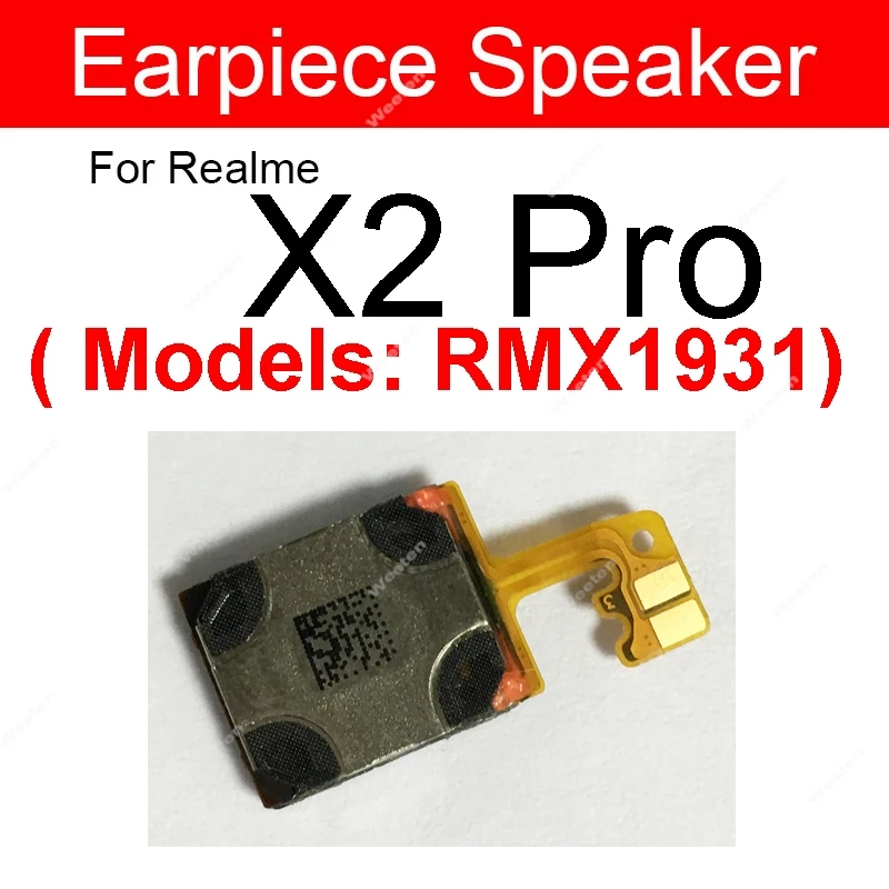 Earphone Speaker For Realme X Lite XT X3 X2 Pro X7 Pro X50 X50M X50Pro 5G Q U1 Super Zoom Earpiece Speaker Sound Receiver Flex