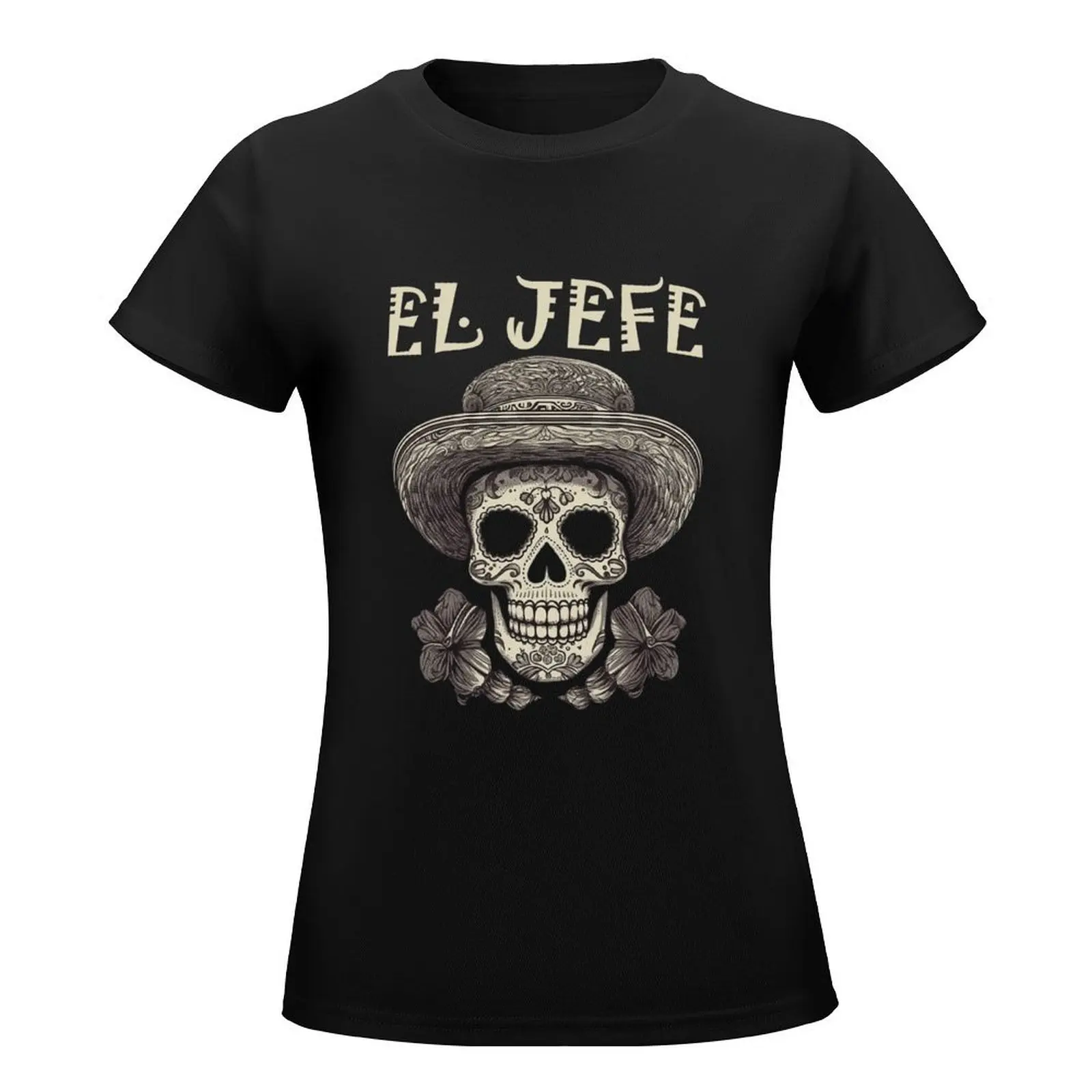 El Jefe Dia De Los Muertos Skull Day T-Shirt aesthetic clothes sweat Woman fashion