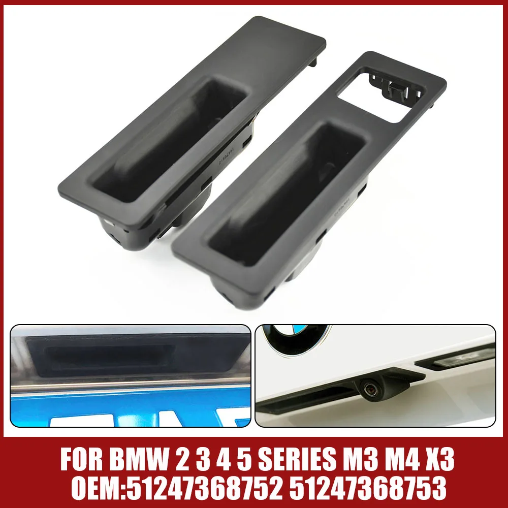 Tailgate Trunk Lid Door Switch Handle For BMW F23 F22 F34 F30 F31 F80 F36 F33 F32 F83 F82 F10 F11 F25 51247368752 51247368753