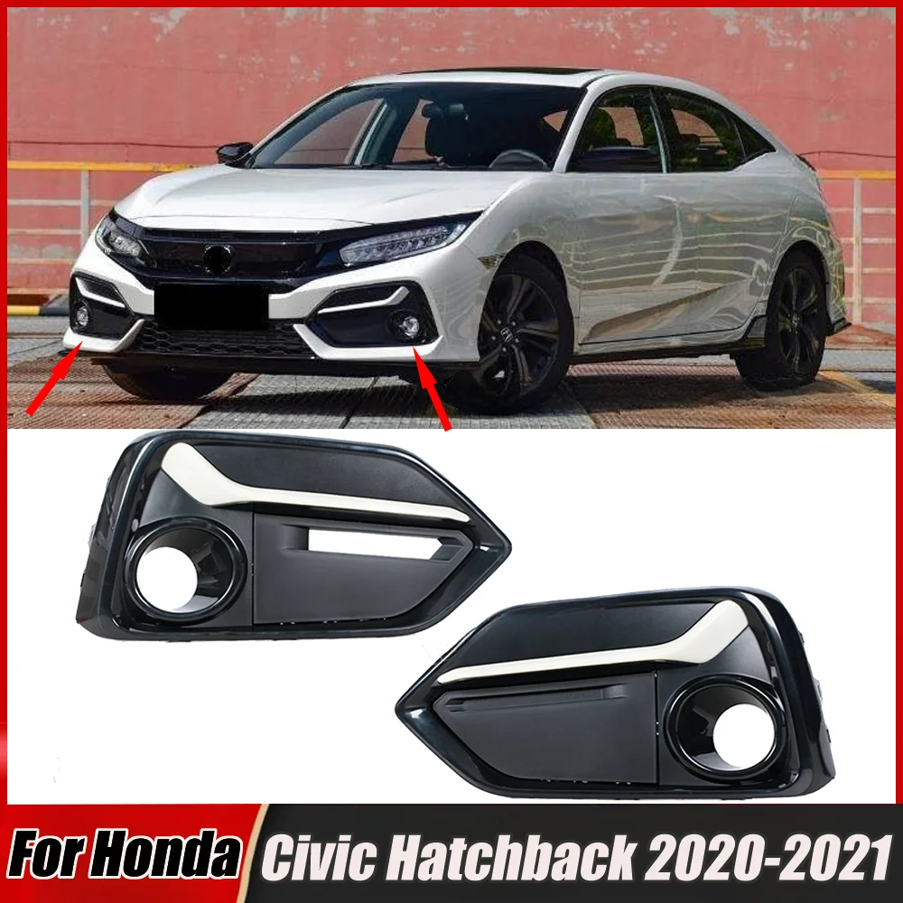 

For Honda Civic Hatchback 2020-2021 Car Front Bumper Fog Light Lamp Frame Cover Foglight Foglamp Trim Lid Bezel