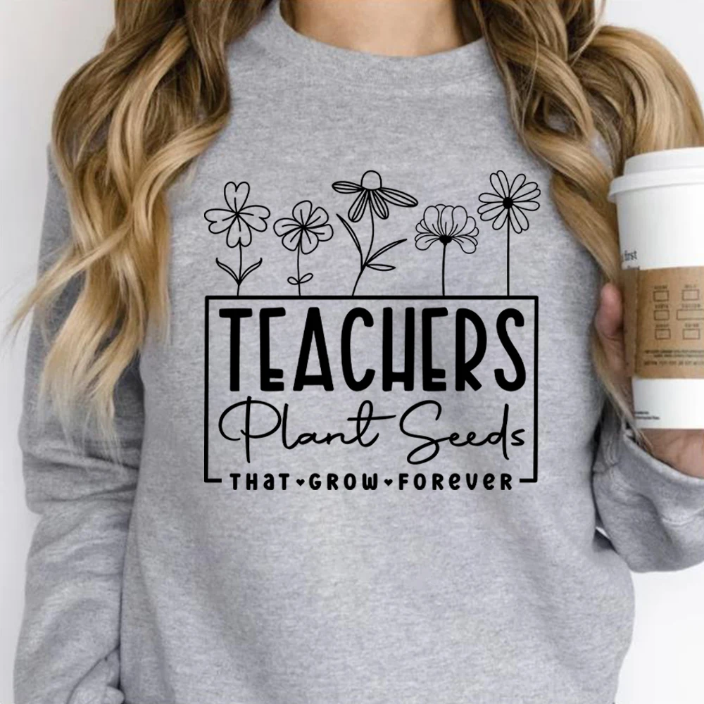 Teachers Plant Seeds That Grow Forever Sweatshirt Retro Teacher Flower Shirt Funny Teacher Tshirts Gifts for Teacher