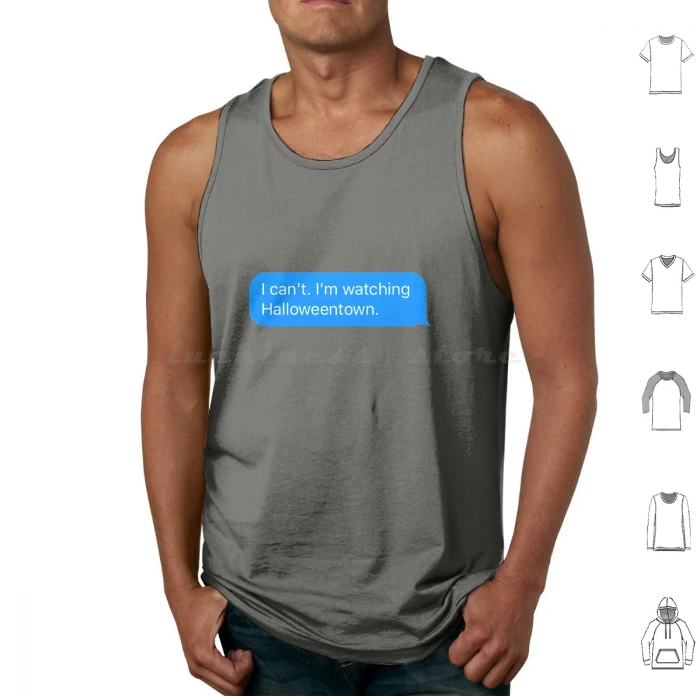 I Can’t. I’m Watching Halloweentown. Tank Tops Print Cotton Halloweentown Halloween Trendy Trending Cute Cool Popular