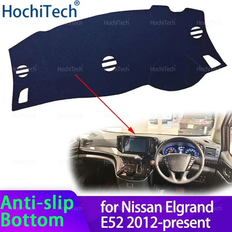 

Коврик для приборной панели для Nissan Elgrand E52 2012-настоящее время, крышка приборной панели автомобиля, избегайте световой коврика, коврик для приборной панели, ковры