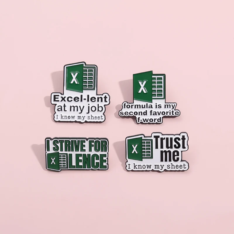 Excel-Lent At My Job I Know My Sheet Enamel Pins Wholesale Creative Metal Brooches Lapel Badge Gift for Accounting Office Clerk